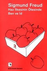 Haz İlkesinin Ötesinde Ben ve İd