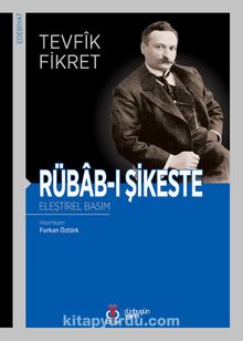 Rübab-ı Şikeste (Eleştirel Basım) - Tevfik Fikret