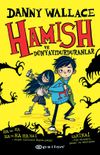 Hamish ve D&uuml;nyayıdurduranlar