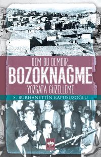 Bozoknağme & Yozgat'a Güzelleme