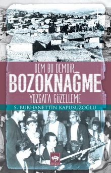 Bozoknağme & Yozgat'a Güzelleme