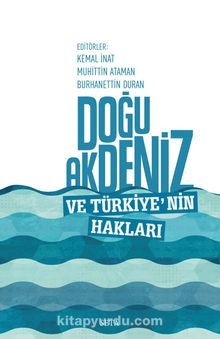 Doğu Akdeniz ve Türkiye'nin Hakları - Kolektif