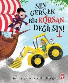 Sen Gerçek Bir Korsan Değilsin - Ruth Quayle