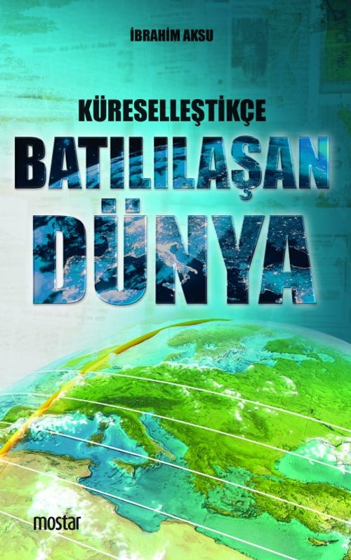 Küreselleştikçe Batılılaşan Dünya