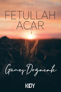 Güneş Doğacak