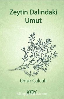 Zeytin Dalındaki Umut - Onur Çalçalı