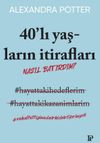 40'lı Yaşların İtirafları