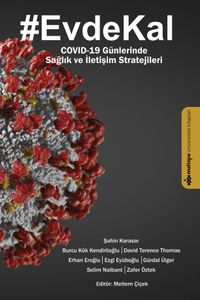 #Evdekal Covid-19 Günlerinde Sağlık Ve İletişim Stratejileri