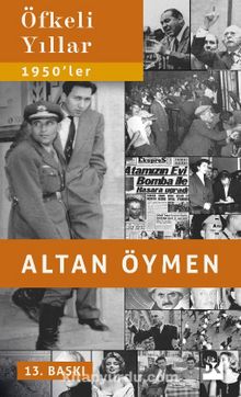 Öfkeli Yıllar - Altan Öymen