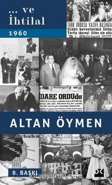 ... Ve İhtilal - Altan Öymen