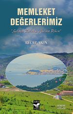 Memleket Değerlerimiz  & Sılaya Dönüş Aslına Rücu