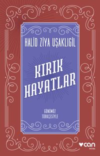 Kırık Hayatlar (Günümüz Türkçesiyle)