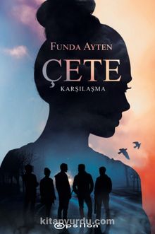 Çete: Karşılaşma - Funda Ayten