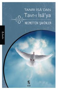 Tanrı İsa'dan, Tavr-ı İsa'ya