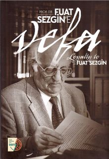 Prof. Dr. Fuat Sezgin’e Vefa