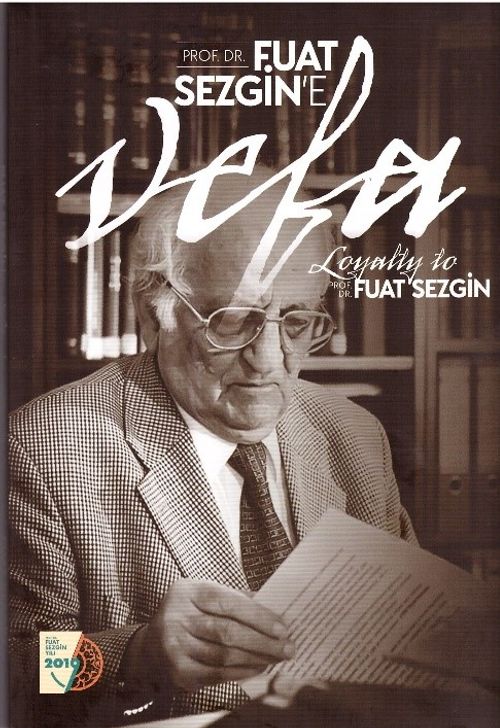 Prof. Dr. Fuat Sezgin'e Vefa
