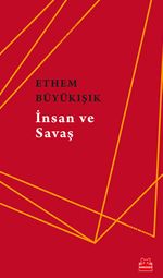 İnsan ve Savaş 