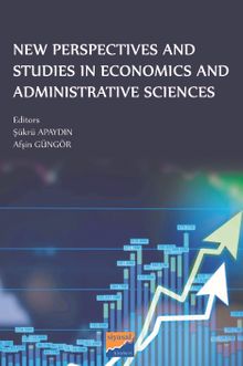 New Perspectives and Studies in Economics and Administrative Sciences