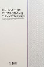 Din Hizmetleri ve Din Eğitiminde Türkiye Tecrübesi 