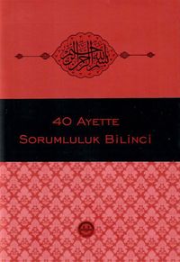 Kırk Ayette Sorumluluk Bilinci 