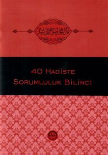 Kırk Hadiste Sorumluluk Bilinci 