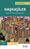 Haşhaşiler &amp; Gizli Bir Örgütün Tarihi
