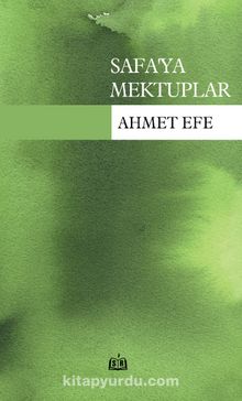 Safa’ya Mektuplar - Ahmet Efe