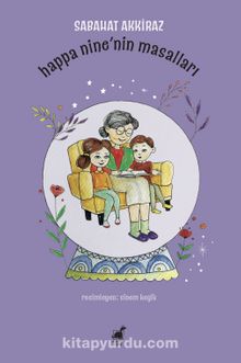 Happa Nine’nin Masalları - Sabahat Akkiraz