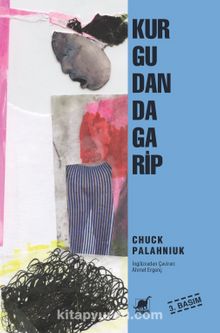 Kurgudan da Garip - Chuck Palahniuk