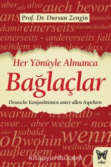 Her Yönüyle Almanca: Bağlaçlar - Prof. Dr. Dursun Zengin