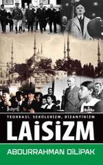 Laisizm & Teokrasi, Sekülerizm, Bizantinizm