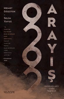 Arayış & Rasûlullah'ı Çağa Taşımak 1