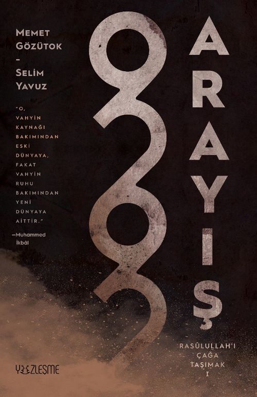 Arayış & Rasûlullah'ı Çağa Taşımak 1