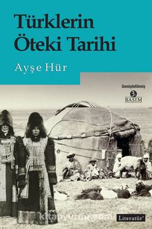 Türklerin Öteki Tarihi - Ayşe Hür