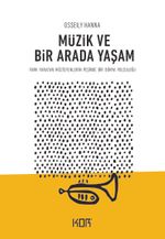Müzik ve Bir Arada Yaşam & Fark Yaratan Müzisyenlerin Peşinde Bir Dünya Yolculuğu