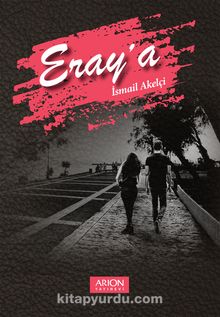Eray'a - İsmail Akelçi