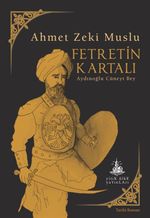 Fetretin Kartalı & Aydınoğlu Cüneyt Bey