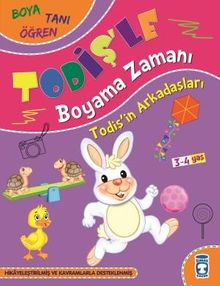 Todişin Arkadaşları / Todişle Boyama Zamanı