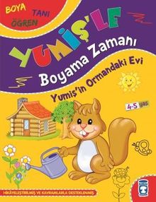 Yumişin Ormandaki Evi / Yumişle Boyama Zamanı