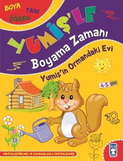 Yumişin Ormandaki Evi / Yumişle Boyama Zamanı