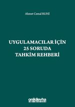 Uygulamacılar için 25 Soruda Tahkim Rehberi