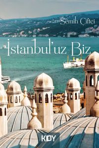 İstanbul'uz Biz