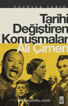 Tarihi Değiştiren Konuşmalar - Ali Çimen