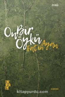 On Bir Öykü - Fatih Ayan