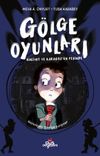 G&ouml;lge Oyunları / Hacivat ve Karag&ouml;z&rsquo;&uuml;n Peşinde