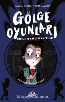 Gölge Oyunları / Hacivat ve Karagöz’ün Peşinde - Meva A. Önyurt