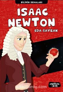 Isaac Newton / Bilimin Dehaları - Eda Bayrak