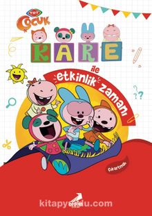 Kare ile Etkinlik Zamanı - Bilinmeyen Yazar