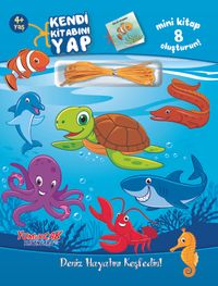 Kendi Kitabını Yap / Deniz Hayatını Keşfedin!