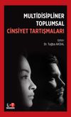 Multidisipliner Toplumsal Cinsiyet Tartışmaları